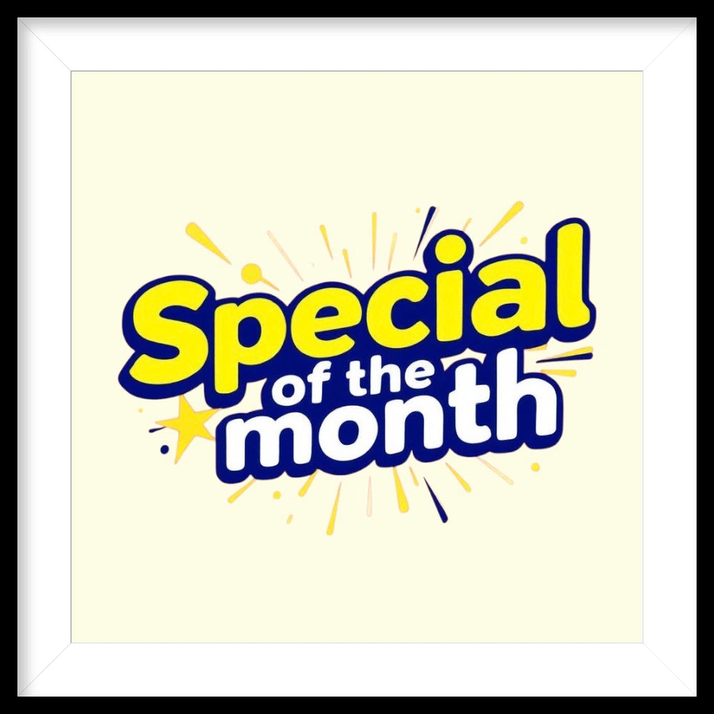 SPECIAL OF THE MONTH